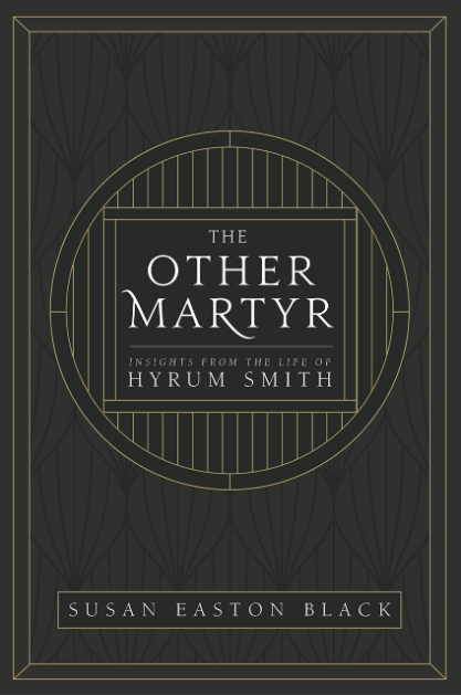 Marissa's Books & Gifts, LLC 9781524413286 The Other Martyr: Insights from the Life of Hyrum Smith
