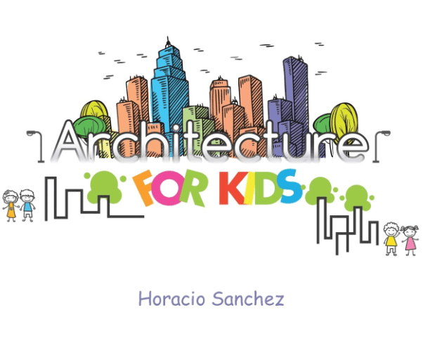 Marissa's Books & Gifts, LLC 9781524699543 Architecture for Kids