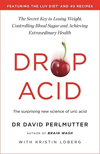Marissa's Books & Gifts, LLC 9781529388435 Drop Acid: The Surprising New Science of Uric Acid