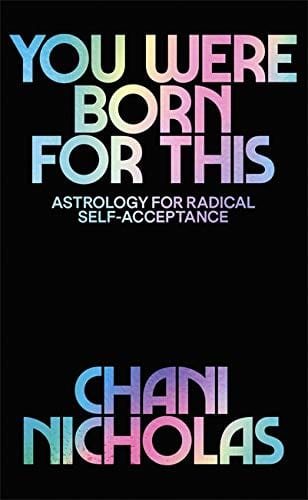 Marissa's Books & Gifts, LLC 9781529394733 You Were Born for This: Astrology for Radical Self-Acceptance