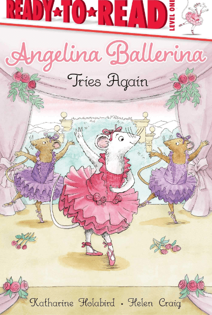 Marissa's Books & Gifts, LLC 9781534464469 Angelina Ballerina Tries Again: Ready-to-Read Level 1