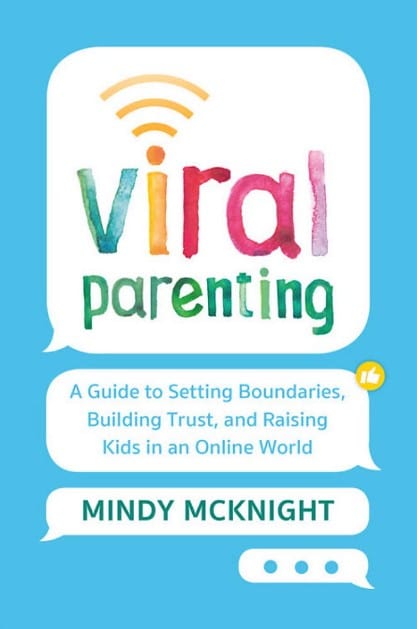 Marissa's Books & Gifts, LLC 9781538762196 Viral Parenting: A Guide to Setting Boundaries, Building Trust, and Raising Responsible Kids in an Online World