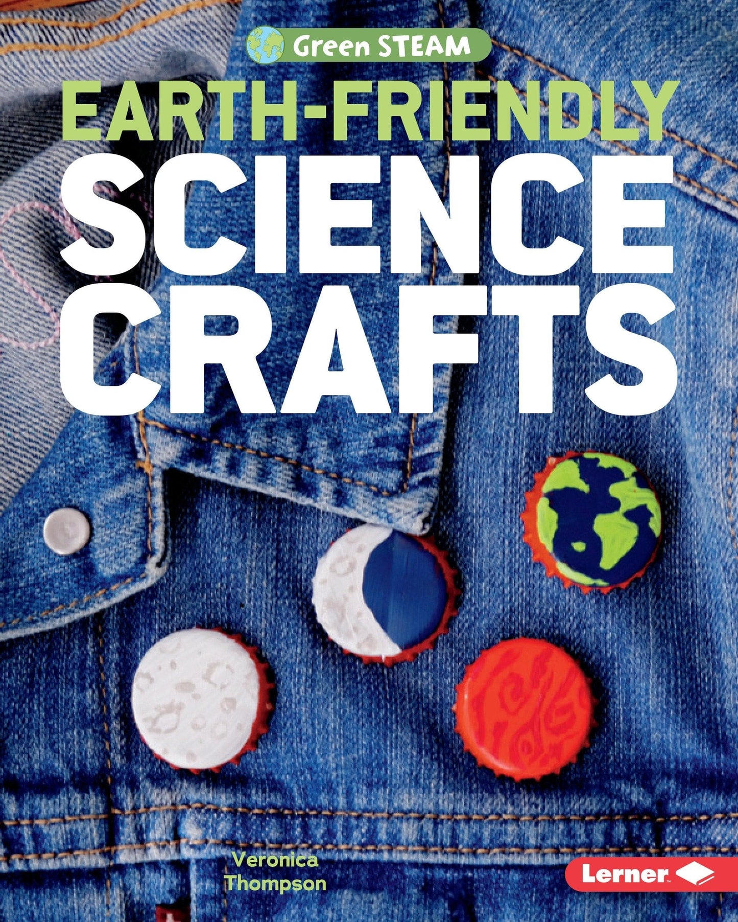 Marissa's Books & Gifts, LLC 9781541524163 Earth-Friendly Science Crafts