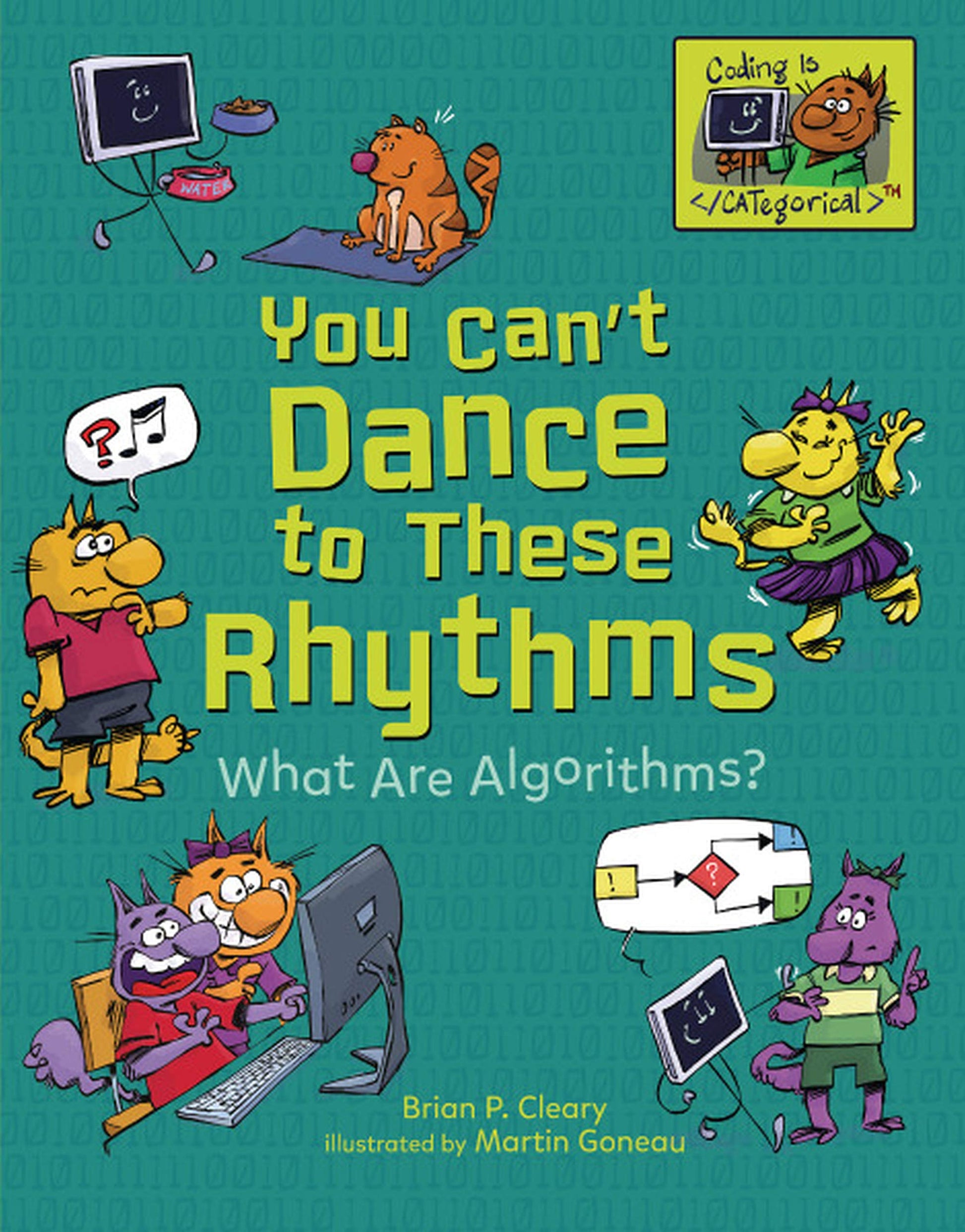 Marissa's Books & Gifts, LLC 9781541533080 You Can't Dance to These Rhythms: What Are Algorithms?