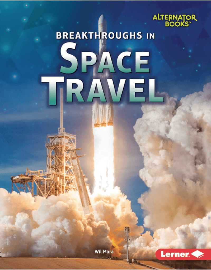 Marissa's Books & Gifts, LLC 9781541538689 Breakthroughs in Space Travel