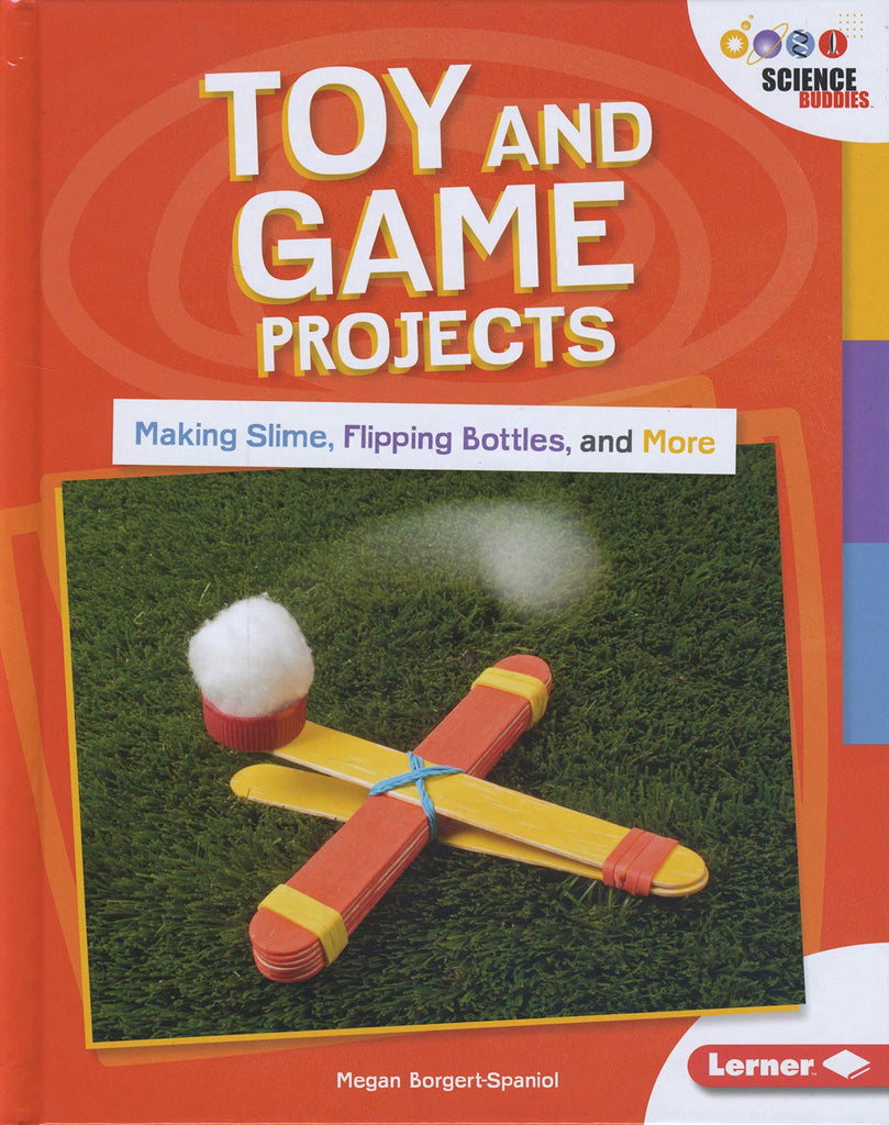 Marissa's Books & Gifts, LLC 9781541554979 Toy and Game Projects: Making Slime, Flipping Bottles, and More