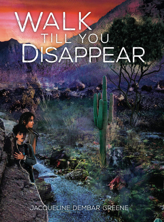 Marissa's Books & Gifts, LLC 9781541557222 Walk Till You Disappear