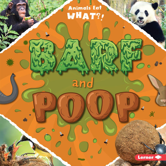 Marissa's Books & Gifts, LLC 9781541579347 Barf and Poop: Animals Eat What?