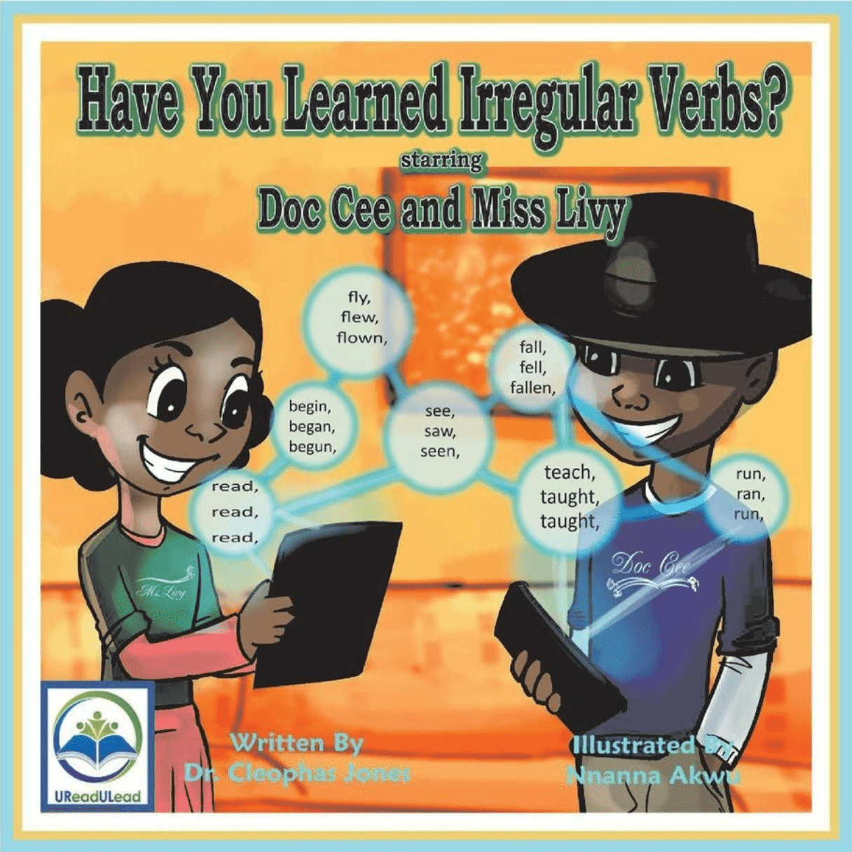 Marissa's Books & Gifts, LLC 9781543936063 Have You Learned Irregular Verbs? Starring Doc Cee and Miss Livy