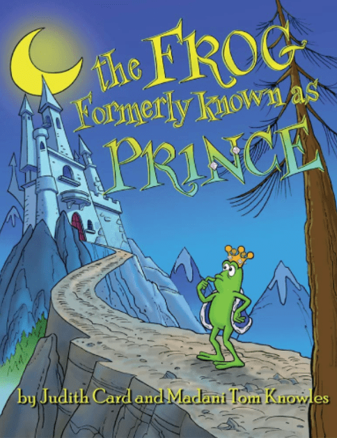 Marissa's Books & Gifts, LLC 9781543958096 The Frog Formerly Known as Prince