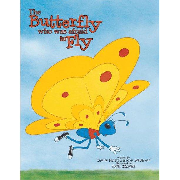 Marissa's Books & Gifts, LLC 9781543973594 The Butterfly Who Was Afraid to Fly