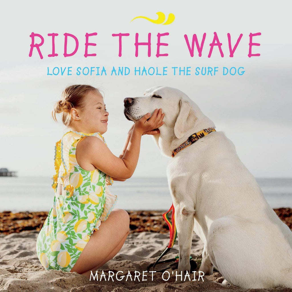 Marissa's Books & Gifts, LLC 9781543978377 Ride the Wave Love Sofia and Haole the Surf Dog (1)