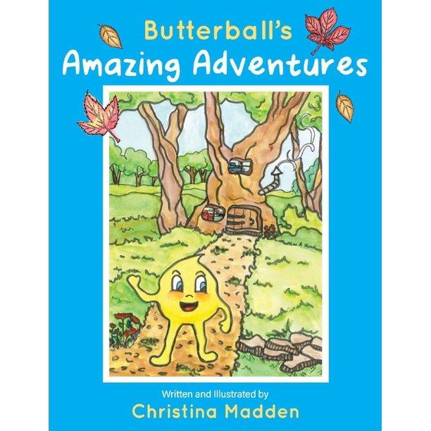 Marissa's Books & Gifts, LLC 9781543988567 Butterball's Amazing Adventures (1)