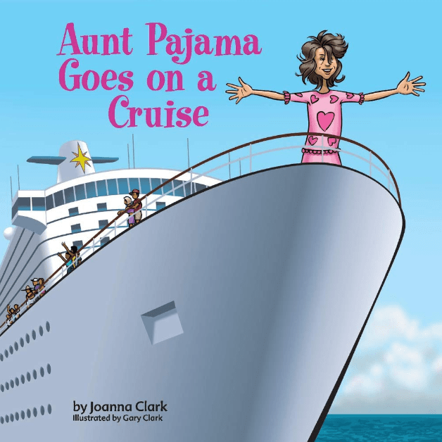 Marissa's Books & Gifts, LLC 9781543996074 Aunt Pajama Goes on a Cruise