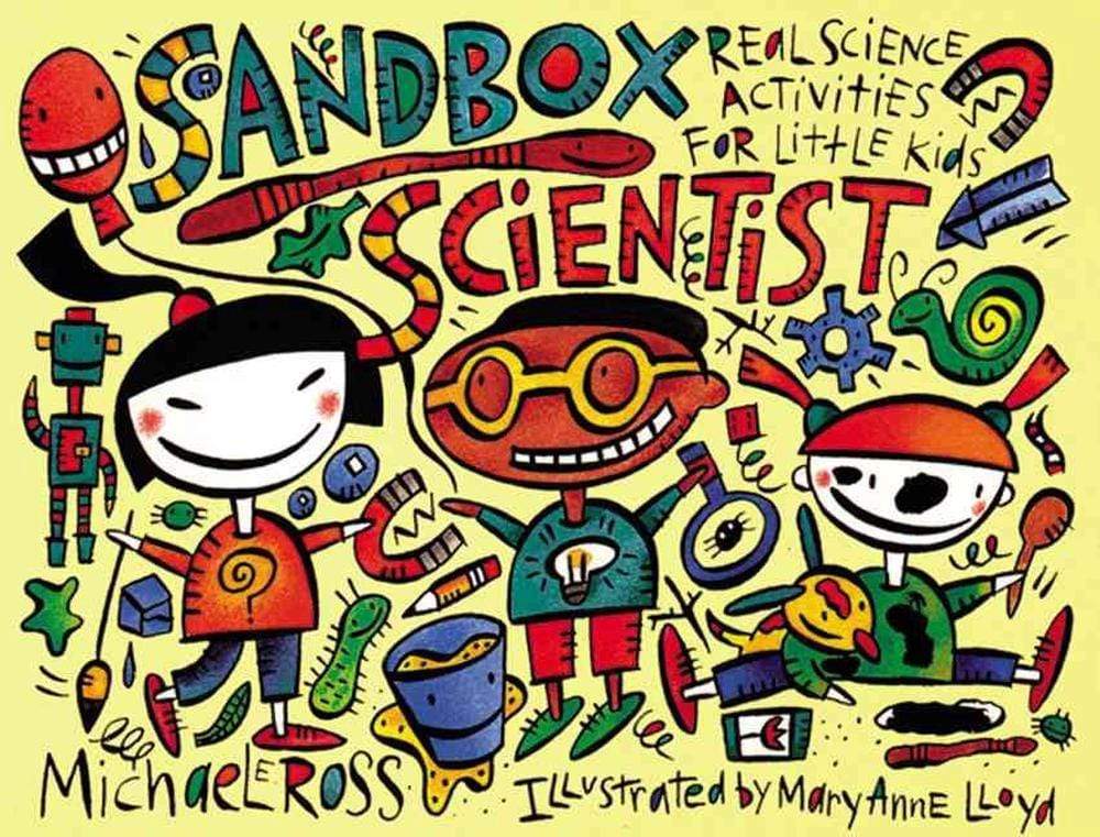 Marissa's Books & Gifts, LLC 9781556522482 Sandbox Scientist: Real Science Activities for Little Kids