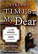 Marissa's Books & Gifts, LLC 9781559707657 Strange Times, My Dear: The Pen Anthology Of Contemporary Iranian Literature