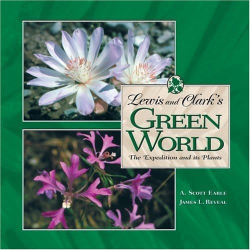 Marissa's Books & Gifts, LLC 9781560372509 Lewis and Clark's Green World: The Expedition and its Plants