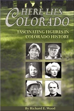 Marissa's Books & Gifts, LLC 9781560373346 Here Lies Colorado: Fascinating Figures in Colorado History