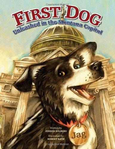 Marissa's Books & Gifts, LLC 9781560374190 First Dog: Unleashed in the Montana Capitol