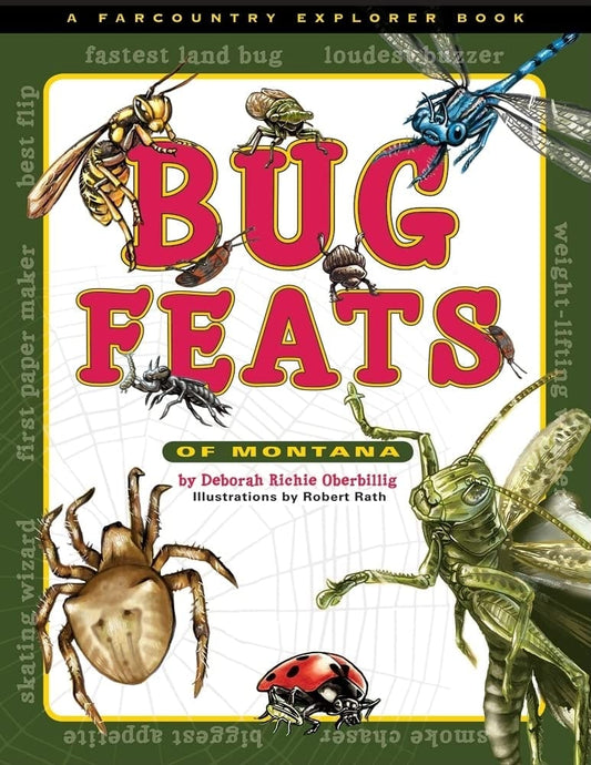 Marissa's Books & Gifts, LLC 9781560374442 Bug Feats of Montana