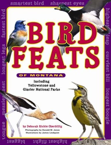 Marissa's Books & Gifts, LLC 9781560374633 Bird Feats of Montana: Including Yellowstone and Glacier National Parks