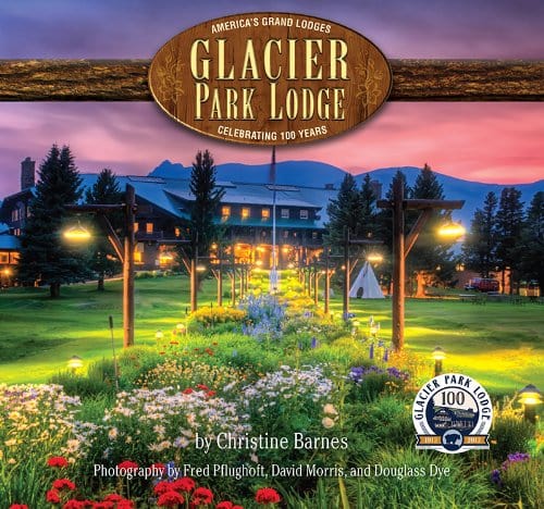 Marissa's Books & Gifts, LLC 9781560375616 Glacier Park Lodge: Celebrating 100 Years