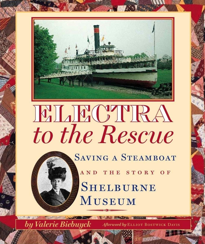 Marissa's Books & Gifts, LLC 9781567923087 Electra to the Rescue: Saving a Steamboat and the Story of Shelburne Museum