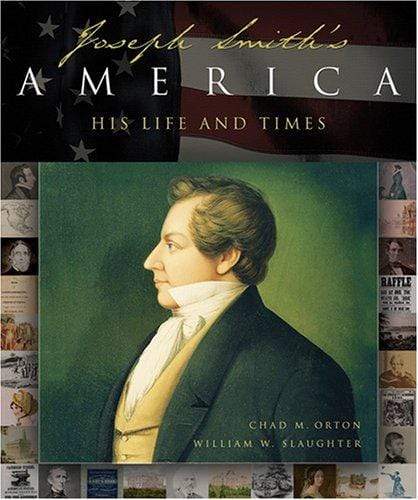 Marissa's Books & Gifts, LLC 9781570089794 Joseph Smith's America: A Celebration of His Life and Times