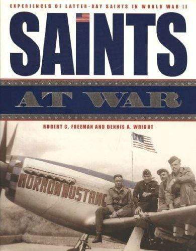 Marissa's Books & Gifts, LLC 9781577349471 Saints at War: Experiences of Latter-Day Saints in World War II