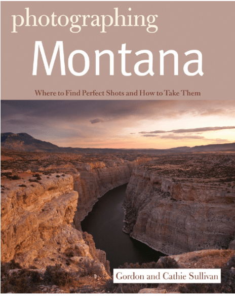 Marissa's Books & Gifts, LLC 9781581571585 Photographing Montana: Where to Find Perfect Shots and How to Take Them