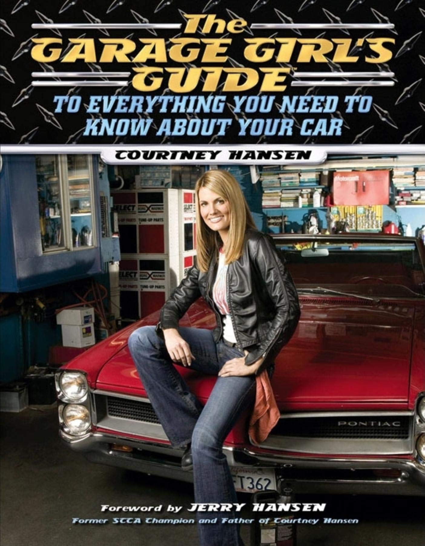 Marissa's Books & Gifts, LLC 9781581825190 The Garage Girl's Guide To Everything You Need To Know About Your Car