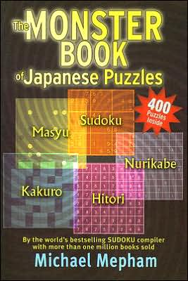 Marissa's Books & Gifts, LLC 9781585678327 Monster Book of Japanese Puzzles:  Masyu, Nurikabe, Hitori, Sudoku and Kakuro