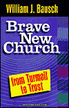 Marissa's Books & Gifts, LLC 9781585951352 Brave New Church: From Turmoil To Trust (world According)