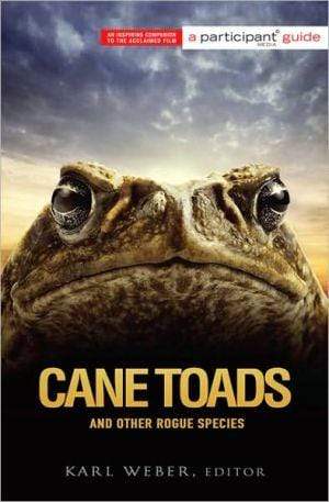 Marissa's Books & Gifts, LLC 9781586487065 Cane Toads and Other Rogue Species: Participant Second Book Project