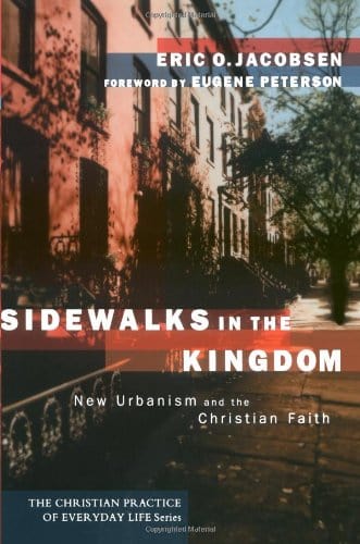 Marissa's Books & Gifts, LLC 9781587430572 Sidewalks in the Kingdom: New Urbanism and the Christian Faith