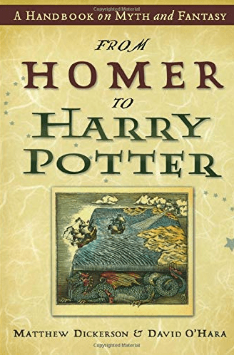 Marissa's Books & Gifts, LLC 9781587431333 From Homer to Harry Potter: A Handbook on Myth and Fantasy