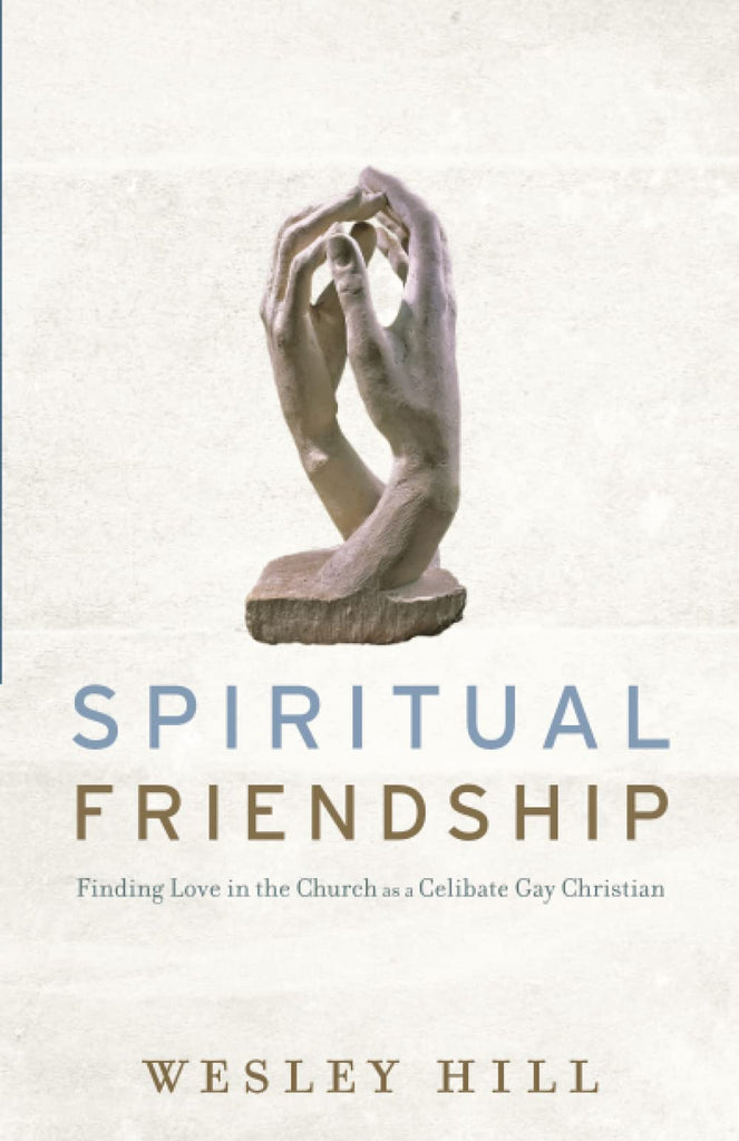 Marissa's Books & Gifts, LLC 9781587433498 Spiritual Friendship: Finding Love in the Church as a Celibate Gay Christian