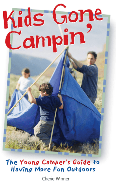 Marissa's Books & Gifts, LLC 9781589232259 Kids Gone Campin': The Young Camper's Guide to Having More Fun Outdoors