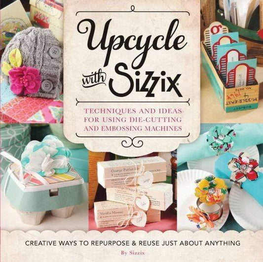 Upcycle with Sizzix