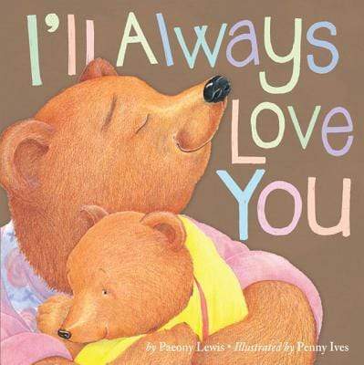 Marissa's Books & Gifts, LLC 9781589254411 I'll Always Love You