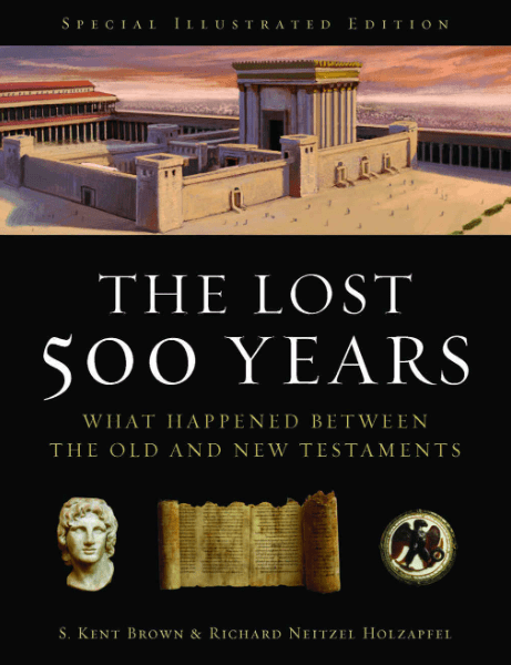 Marissa's Books & Gifts, LLC 9781590385845 The Lost 500 Years: What Happened Between the Old and New Testaments