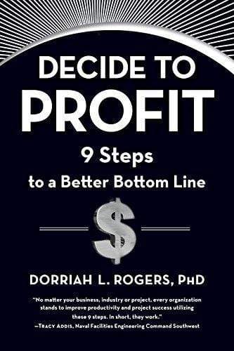 Marissa's Books & Gifts, LLC 9781590794272 Decide to Profit: 9 Steps to a Better Bottom Line