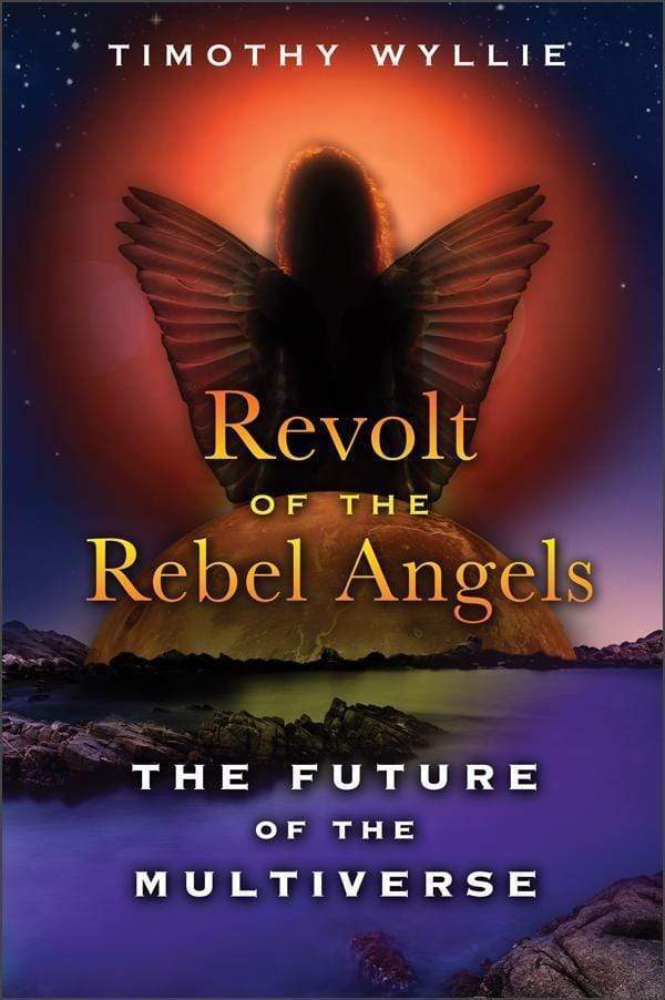 Revolt of the Rebel Angels: The Future of the Multiverse