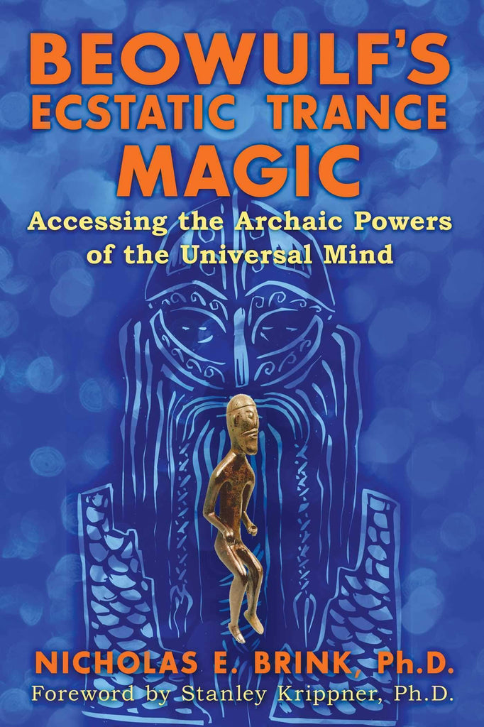 Marissa's Books & Gifts, LLC 9781591432173 Beowulf's Ecstatic Trance Magic