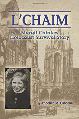 Marissa's Books & Gifts, LLC 9781591521990 L'Chaim: Margit Chinkes' Holocaust Survivor Story