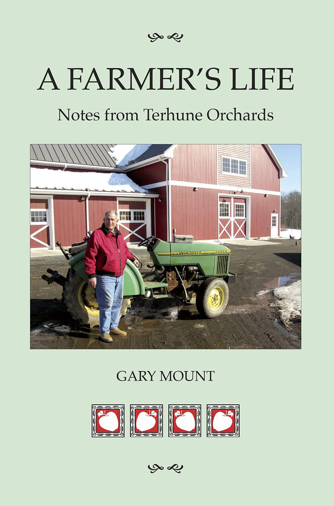 Marissa's Books & Gifts, LLC 9781591523055 A Farmer's Life: Notes from Terhune Orchards