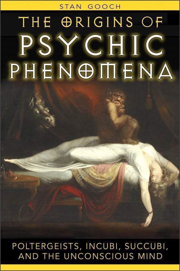Marissa's Books & Gifts, LLC 9781594771644 The Origins of Psychic Phenomena: Poltergeists, Incubi, Succubi, and the Unconscious Mind