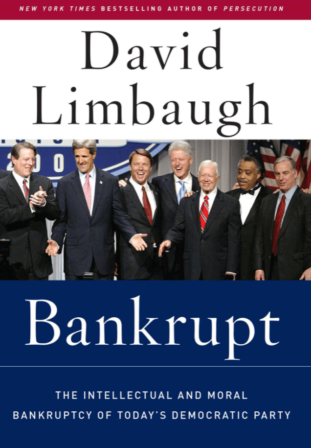 Marissa's Books & Gifts, LLC 9781596980174 Bankrupt: The Intellectual and Moral Bankruptcy of Today's Democratic Party
