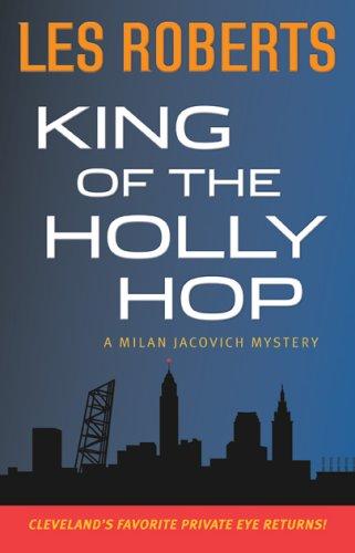 Marissa's Books & Gifts, LLC 9781598510386 King of the Holly Hop (Milan Jacovich Series #14)