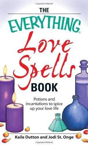 Marissa's Books & Gifts, LLC 9781598693928 The Everything Love Spells Book: Spells, incantations, and potions to spice up your love life